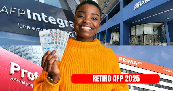 Retiro de AFP 2025 lo que se sabe hasta hoy